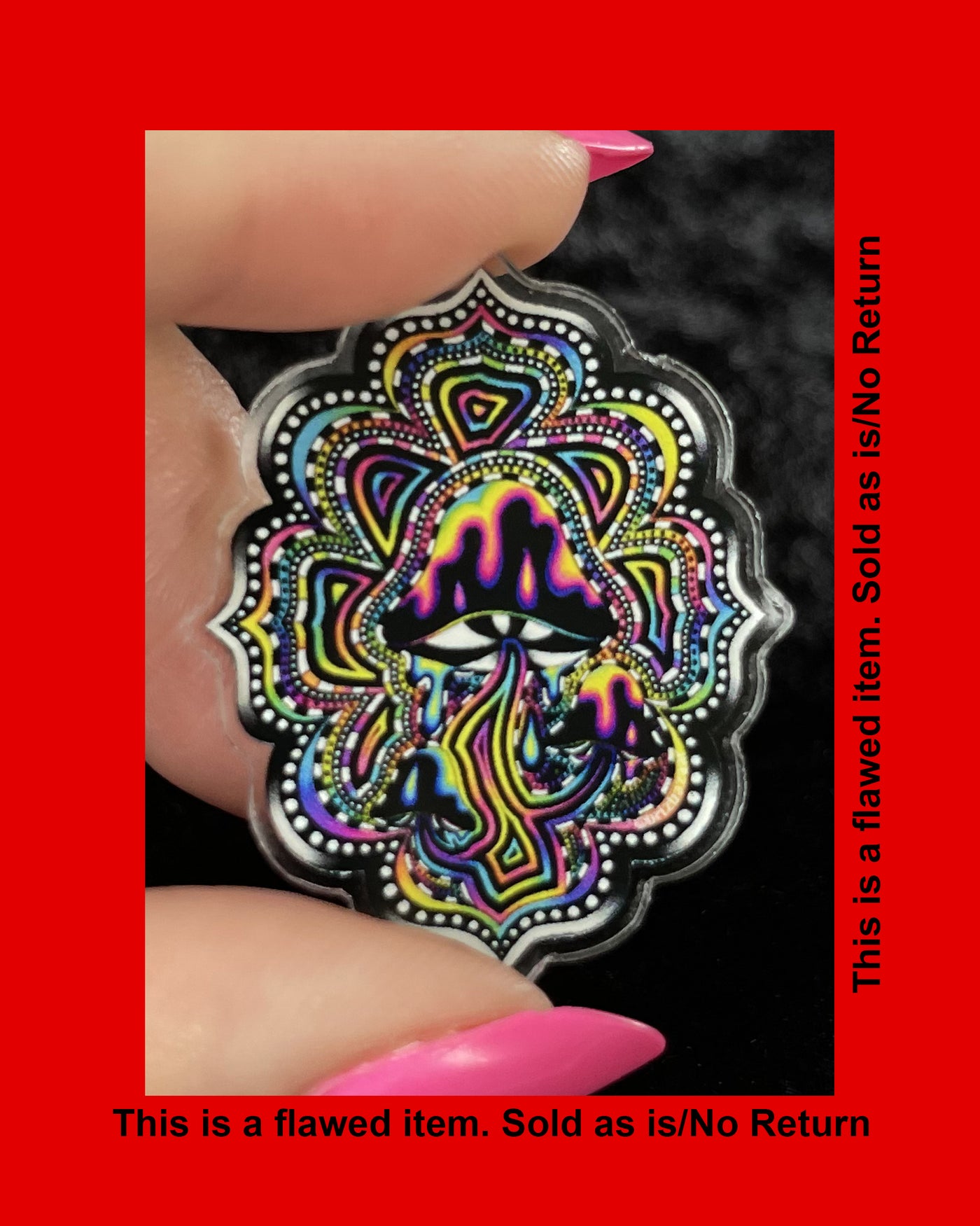 RED TAG Acrylic Piece of Shroomz